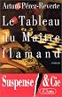 Le tableau du ma�tre flamand