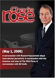 Charlie Rose with Ryszard Kapuscinski; George Wolfe, Eartha Kitt & Toni Collette; Bill Gallo ( May 1, 2000 ) - B000IMVPFE ( DVD )
