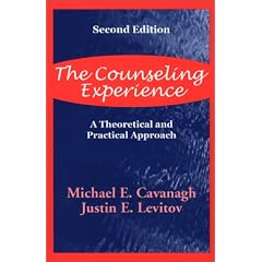 The Counseling Experience: A Theoretical and Pratical Approach