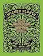 Wicked Plants: The Weed That Killed Lincoln's Mother & Other Botanical Atrocities   [WICKED PLANTS] [Hardcover]