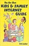 You Are Here Kids & Family Internet Guide (You Are Here)