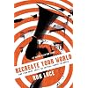 ReCreate Your World: Find Your Voice, Shape the Culture, Change the World