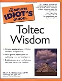 The Complete Idiot's Guide to Toltec Wisdom