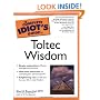 The Complete Idiot's Guide to Toltec Wisdom