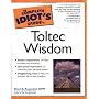 The Complete Idiot's Guide to Toltec Wisdom (Complete Idiot's Guides (Lifestyle Paperback))