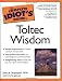 The Complete Idiot's Guide to Toltec Wisdom (Complete Idiot's Guides (Lifestyle Paperback))