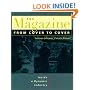 The Magazine From Cover to Cover : Inside a Dynamic Industry