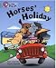 Horses' Holiday