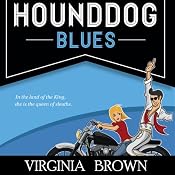 Hound Dog Blues | [Virginia Brown]