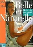Belle et naturelle de la t�te aux pieds