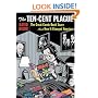 The Ten-Cent Plague: The Great Comic-Book Scare and How It Changed America