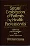 Sexual Exploitation of Patients by Health Professionals (Sexual Medicine)