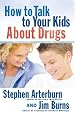 How to Talk to Your Kids About Drugs
