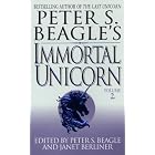 Peter S. Beagle's Immortal Unicorn by Peter S. Beagle and Janet Berliner