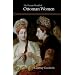 The Private World of Ottoman Women (Saqi Essentials)