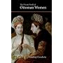 The Private World of Ottoman Women (Saqi Essentials)