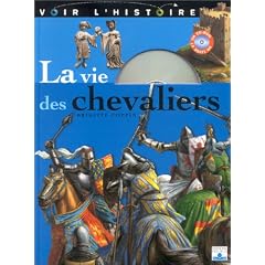 La Vie des chevaliers (1 livre + 1 CD-Rom)