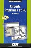 Circuits imprim�s : Conception et r�alisation (1 livre + CD-Rom)