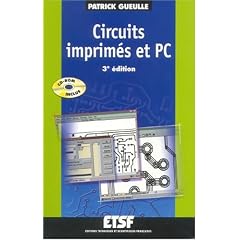 Circuits imprim�s : Conception et r�alisation (1 livre + CD-Rom)