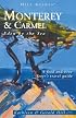 Monterey and Carmel, 3rd: Eden by the Sea (Hill Guides Series)