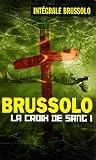 Les Croix de Sang, Tome 1 :
