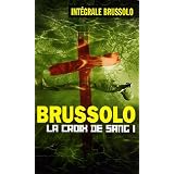 Les Croix de Sang, Tome 1 :par Serge Brussolo