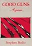 Good Guns Again: A Celebration of Fine Sporting Arms