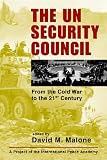 The U.N. Security Council: From the Cold War to the 21st Century (Project of the International Peace Academy): From the Cold War to the 21st Century (Project of the International Peace Academy)