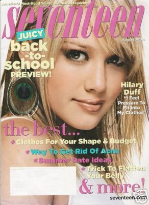 Seventeen Magazine, August 2004, Hilary Duff Cover