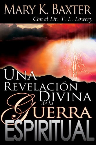 Una Revelacion Divina De La Guerra Espiritual/ a Divine Revelation of the Spiritual War under Angelology in The Books Store