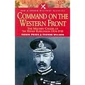 Command on the Western Front: The Military Career of Sir Henry Rawlinson 1914-1918 (Military Classics (Harper))
