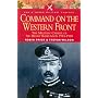 Command on the Western Front: The Military Career of Sir Henry Rawlinson 1914-1918 (Military Classics (Harper))