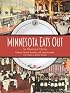 Minnesota Eats Out: An Illustrated History