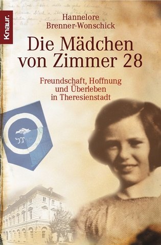 Die Mädchen von Zimmer 28: Freundschaft, Hoffnung und Überleben in Theresienstadt
