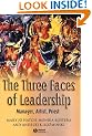 The Three Faces of Leadership: Manager, Artist, Priest