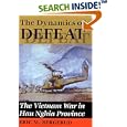 The Dynamics Of Defeat: The Vietnam War In Hau Nghia Province by  Eric M Bergerud