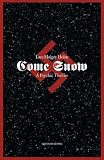 Books : Come Snow: A Psychic Thriller