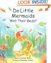 Do Little Mermaids Wet Their Beds? (Concept Books (Albert Whitman))