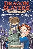 Dsa 08 Countdown to the Year 1000[DRAGON SLAYERS ACADEMY #08 DSA][Paperback]