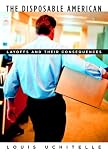 cover of The Disposable American : Layoffs and Their Consequences