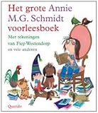 Het grote Annie M.G. Schmidt voorleesboek / druk 1