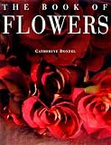 The Book of Flowers Catherine Donzel