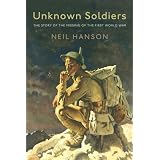 Unknown Soldiers: The Story of the Missing of the First World Warby Neil Hanson