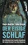 Der eisige Schlaf.: Das Schicksal der Franklin-Expedition