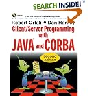 Client Server Programming with Java and CORBA, 2nd Edition by  Dan Harkey and Robert Orfali