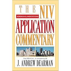 Jeremiah, Lamentations (NIV Application Commentary)