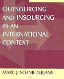 Outsourcing And Insourcing in an International Context