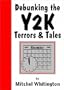 Debunking the Y2K Terrors & Tales