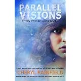 Parallel Visions (A Teen Psychic Novel)by Cheryl Rainfield