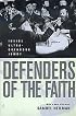 Defenders of the Faith: Inside Ultra-Orthodox Jewry